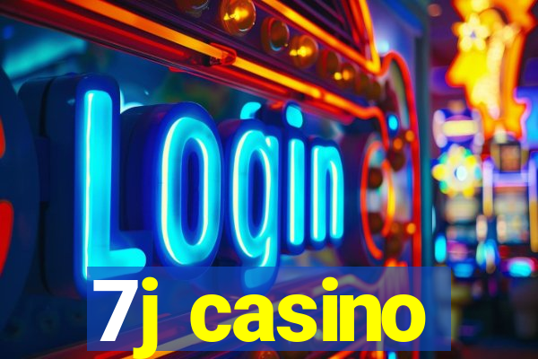 7j casino